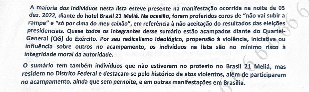 A Agência Brasileira de Inteligência entregou, em dezembro de 2022, três documentos com detalhes sobre os participantes de manifestações e acampamentos
