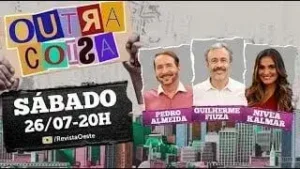 Outra Coisa: os temas e debates do programa de 26/7/2025