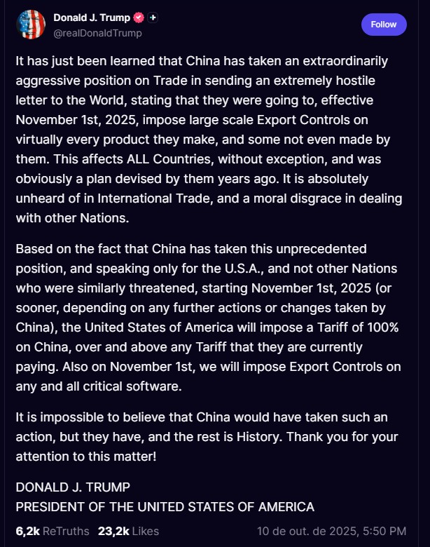 Bitcoin desaba, enfrenta flash crash na Binance, e liquida 1,5 milhão de traders após Trump anunciar tarifa de 100% contra China Noticias No BR 1 Donald Trump, presidente dos EUA, anuncia tarifa de 100% sobre bens importados da China. Fonte: Truth Social.